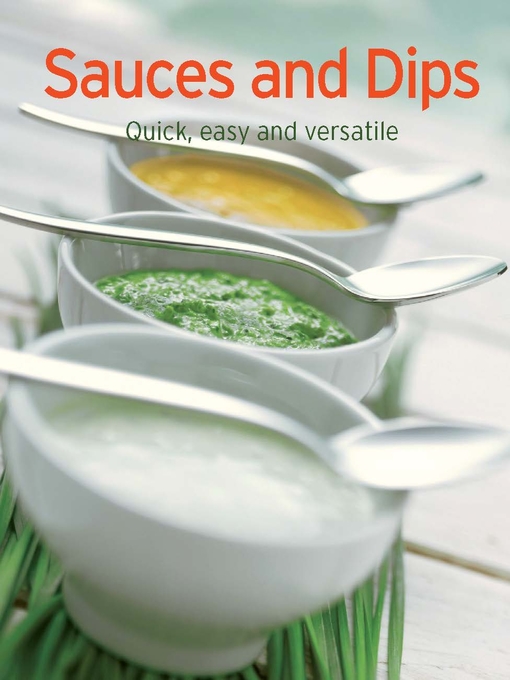 Title details for Sauces and Dips by Naumann & Göbel Verlag - Available